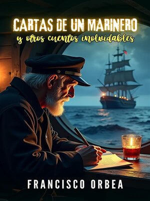 cover image of Cartas De Un Marinero Y Otros Cuentos Inolvidables